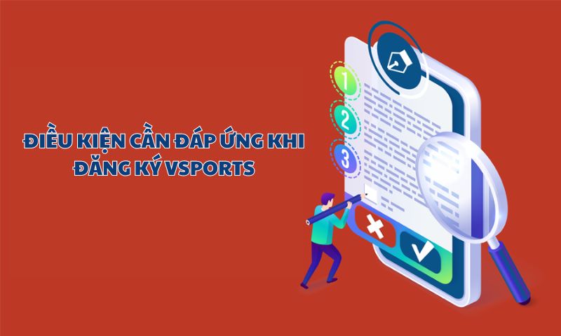 Điều kiện cần đáp ứng khi đăng ký Vsports